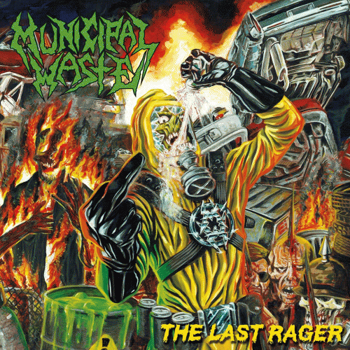 Municipal Waste : The Last Rager